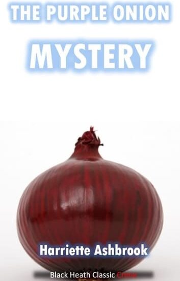 The Purple Onion Mystery: A Spike Tracy Mystery