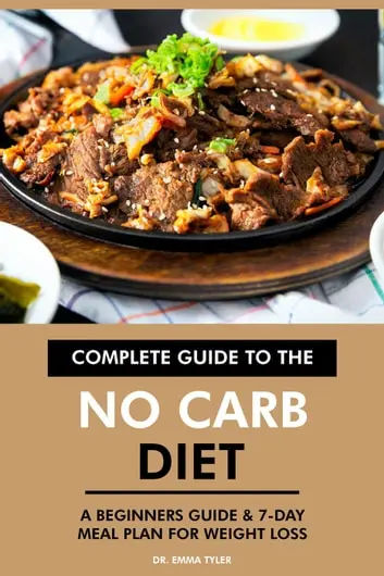 complete-guide-to-the-no-carb-diet-a-beginners-guide-7-day-meal-plan-for-weight-loss