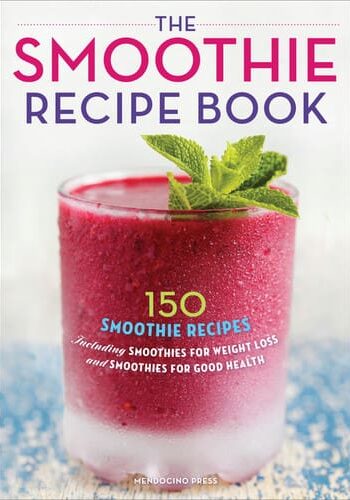 Cover of "the Smoothie Recipe Book" with a ping smoothie in a frosted glass against a primarily white background