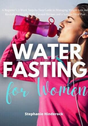 Water Fasting for Women